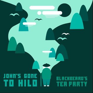 John's Gone to Hilo