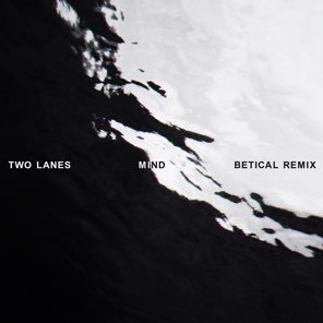 Mind (Betical Remix)